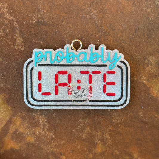 Probably Late Car Freshie