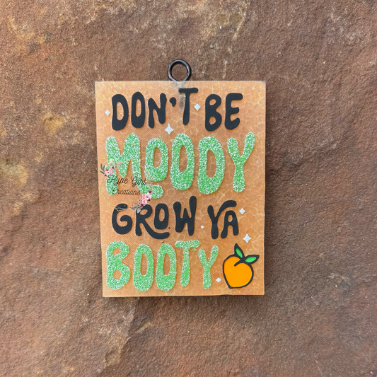 Don't Be Moody Car Freshie