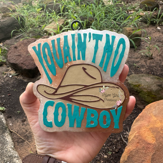 You Ain't No Cowboy Car Freshie